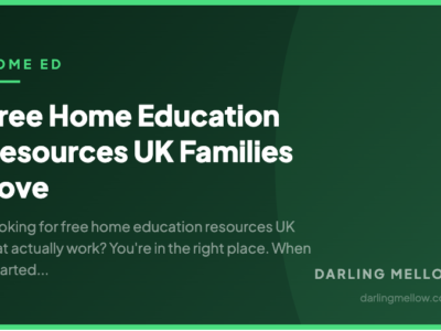 Free Home Education Resources UK Families Love | Darling Mellow