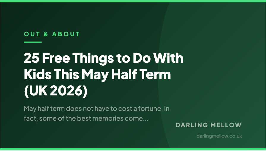 25 Free Things to Do With Kids This May Half Term (UK 2026) | Darling Mellow