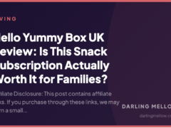 Hello Yummy Box UK Review: Is This Snack Subscription Actually Worth It for Families?