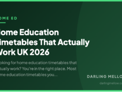 Home Education Timetables That Actually Work UK 2026