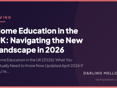 Home Education in the UK: Navigating the New Landscape in 2026 | Darling Mellow