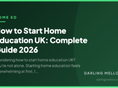 How to Start Home Education UK: Complete Guide 2026