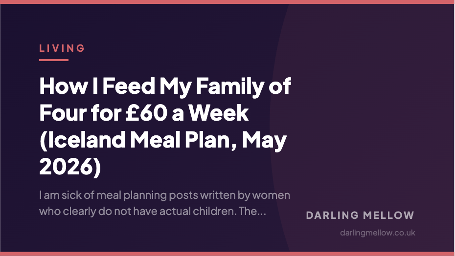 How I Feed My Family of Four for £60 a Week (Iceland Meal Plan, May 2026) | Darling Mellow