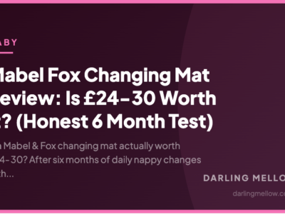 Mabel Fox Changing Mat Review: Is £24-30 Worth It? (Honest 6 Month Test) | Darling Mellow