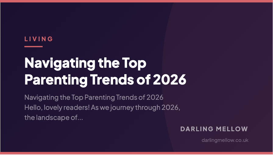 Navigating the Top Parenting Trends of 2026 | Darling Mellow