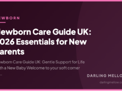 Newborn Care Guide UK: 2026 Essentials for New Parents