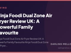 Ninja Foodi Dual Zone Air Fryer Review UK: A Powerful Family Favourite
