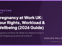 Pregnancy at Work UK: Your Rights, Workload & Wellbeing (2026 Guide)