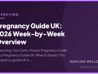 Pregnancy Guide UK: 2026 Week-by-Week Overview | Darling Mellow