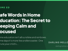 Safe Words in Home Education: The Secret to Keeping Calm and Focused