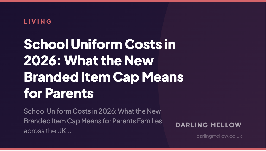 School Uniform Costs in 2026: What the New Branded Item Cap Means for Parents | Darling Mellow