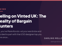 Selling on Vinted UK: The Reality of Bargain Hunters