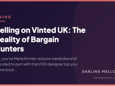 Selling on Vinted UK: The Reality of Bargain Hunters | Darling Mellow