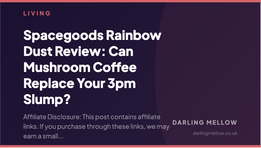 Spacegoods Rainbow Dust Review: Can Mushroom Coffee Replace Your 3pm Slump? | Darling Mellow