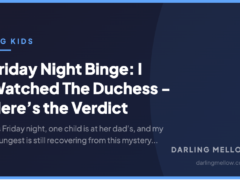 Friday Night Binge: I Watched The Duchess – Here’s the Verdict