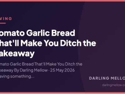 Tomato Garlic Bread That'll Make You Ditch the Takeaway | Darling Mellow