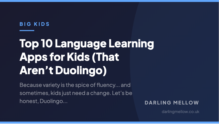 Top 10 Language Learning Apps for Kids (That Aren’t Duolingo) | Darling Mellow