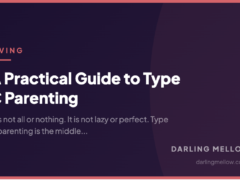A Practical Guide to Type C Parenting