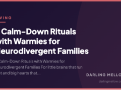 5 Calm-Down Rituals with Warmies for Neurodivergent Families