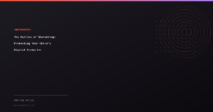 The Decline of Sharenting: Protecting Your Child's Digital Footprint