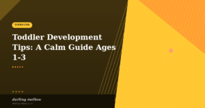 Essential Toddler Development Tips for a Stronger Early Years Foundation