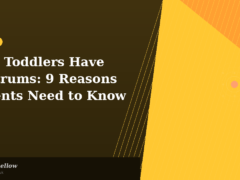 Why Toddlers Have Tantrums: 9 Powerful Reasons Parents Need to Understand | Darling Mellow