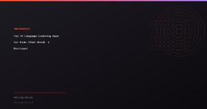 Top 10 Language Learning Apps for Kids (That Aren’t Duolingo)
